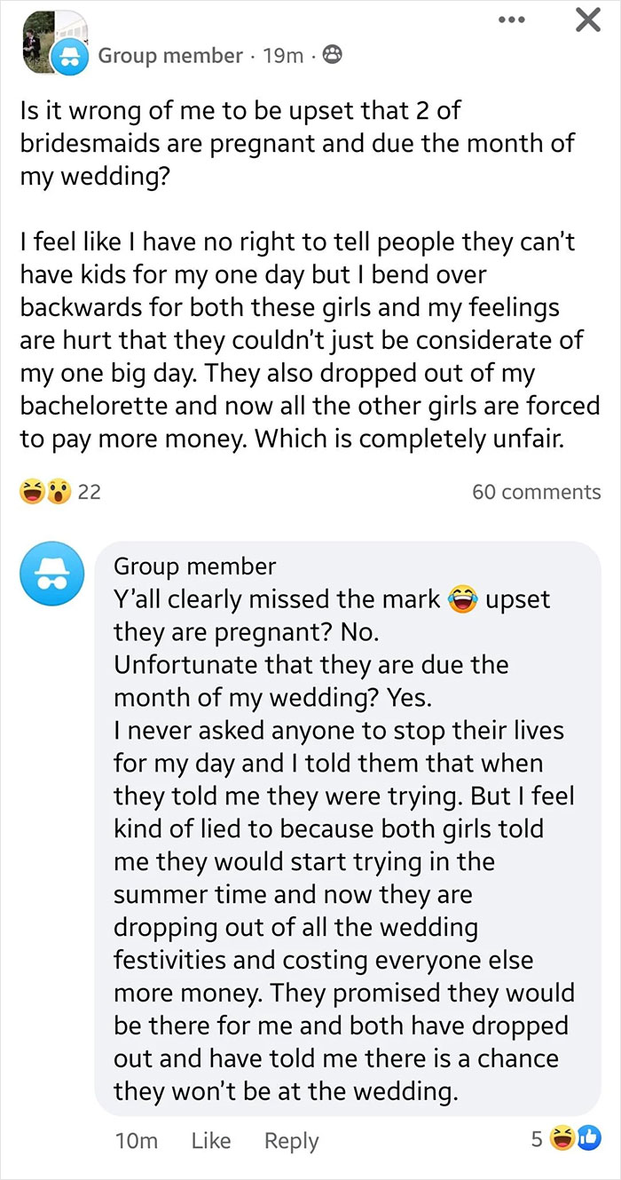A social media post from a bride upset that two of her pregnant bridesmaids will be due the month of her wedding and are dropping out of festivities.