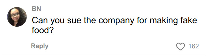 A social media comment asking if companies can be sued for making fake foods Americans eat everyday. A social media comment asking if companies can be sued for making fake foods Americans eat everyday.