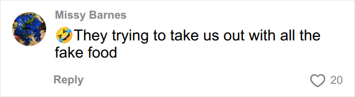 A social media comment saying people are being targeted with fake foods Americans eat everyday. A social media comment saying people are being targeted with fake foods Americans eat everyday.