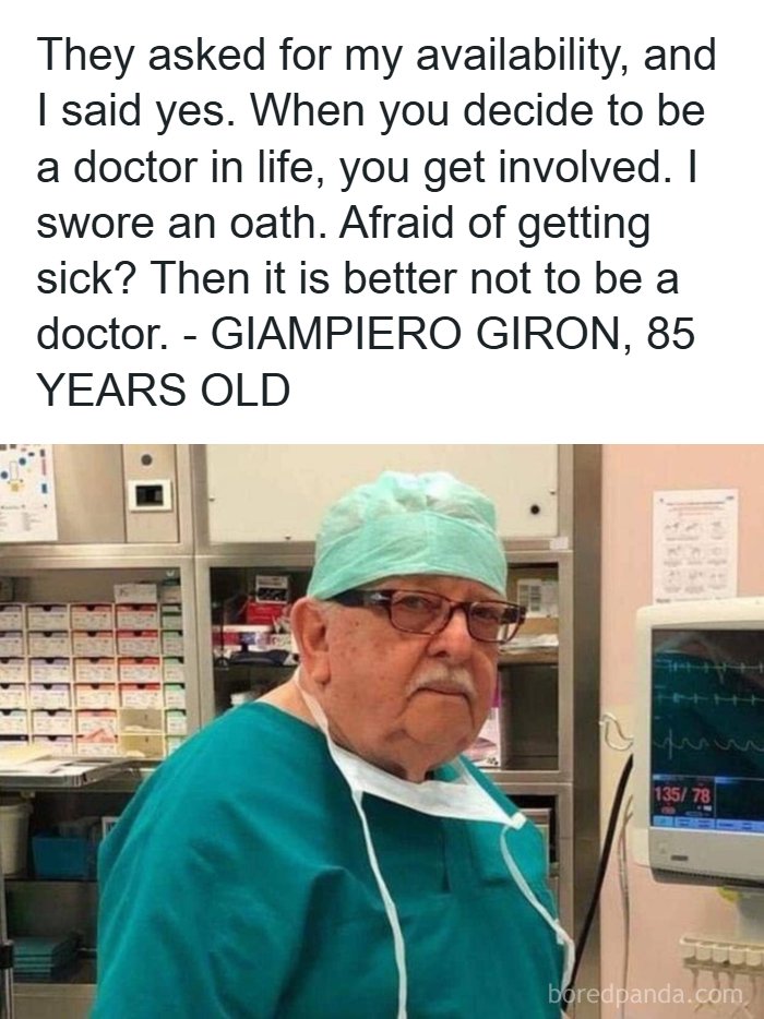 A fascinating find: a photo of 85-year-old doctor Giampiero Giron in scrubs, with a quote about his dedication.