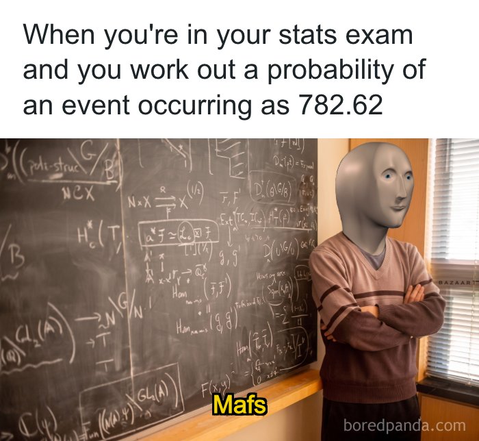 A stats meme showing a person with a meme face looking confused during a statistics exam. Ideal for stats class humor.