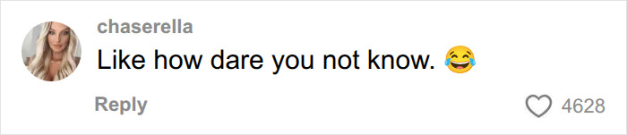 A social media comment from chaserella saying Like how dare you not know. with a laughing emoji, discussing worst celebrities. A social media comment from chaserella saying Like how dare you not know. with a laughing emoji, discussing worst celebrities.