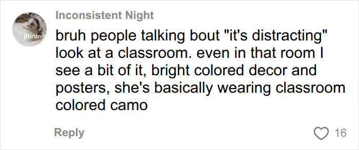 A social media comment discussing dress codes and the visual environment of a classroom. A social media comment discussing dress codes and the visual environment of a classroom.