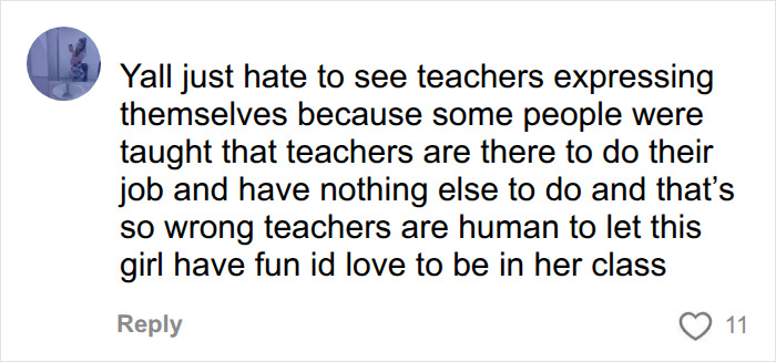 A comment defends a teacher's outfit post, arguing against strict teacher dress codes and encouraging self-expression. A comment defends a teacher's outfit post, arguing against strict teacher dress codes and encouraging self-expression.
