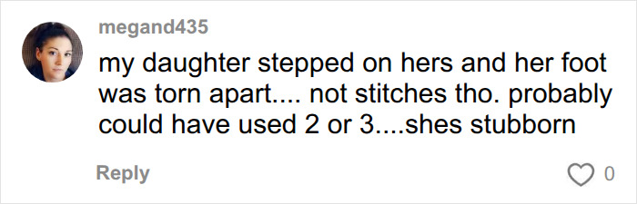 A comment about a daughter's foot injury from stepping on a hair accessory, revealing life-threatening injuries.