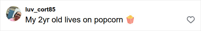 A parent comments on things children should not do, mentioning their 2-year-old eats popcorn.