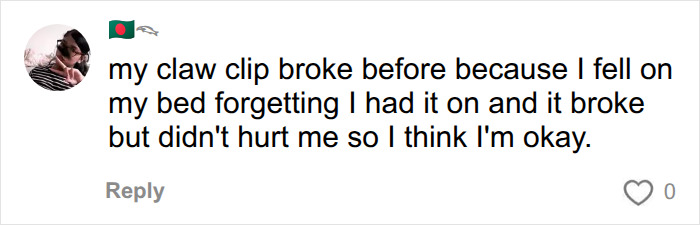 A comment describing a broken claw clip from a fall, detailing potential hair accessory injuries.