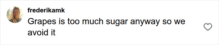 A parent comments on things children should not do, avoiding grapes due to high sugar content for children.