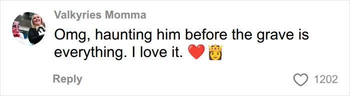 A social media comment praises the terminally ill woman for haunting her husband before the grave. A social media comment praises the terminally ill woman for haunting her husband before the grave.