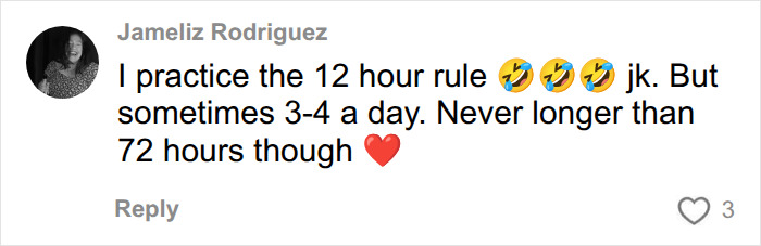 A comment discussing the 72-hour rule, humorously mentioning a 12-hour rule to keep intimacy alive. A comment discussing the 72-hour rule, humorously mentioning a 12-hour rule to keep intimacy alive.