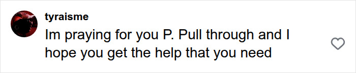 A social media comment from @tyraisme praying for P. and hoping he gets help during Perez Hilton's crisis. A social media comment from @tyraisme praying for P. and hoping he gets help during Perez Hilton's crisis.