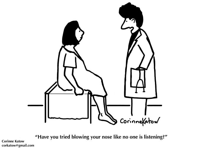 A Corinne Katow single-panel cartoon depicts a doctor telling a patient to blow their nose like no one is listening.