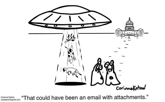 A single-panel cartoon by Corinne Katow of two aliens watching a UFO abduct items, with one saying: That could have been an email with attachments.