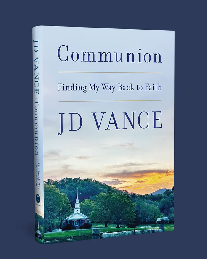 JD Vance book cover: Communion, Finding My Way Back to Faith with a church in the landscape. JD Vance book cover: Communion, Finding My Way Back to Faith with a church in the landscape.