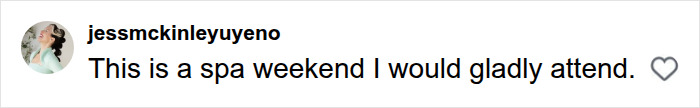 Fan expressing desire to join Leslie Mann and Anna Faris on their spa weekend.