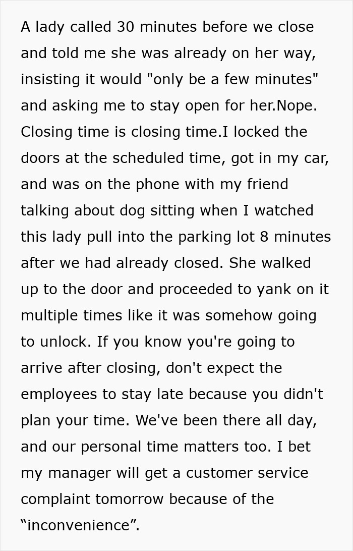 A social media post details an entitled person arriving after closing, highlighting their disregard for others time.