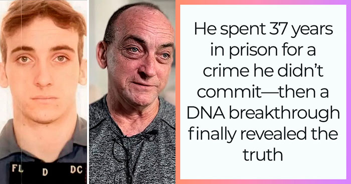 He Spent 37 Years In Prison For A Crime He Didn’t Commit—Then A DNA Breakthrough Finally Revealed The Truth