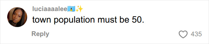 A comment suggesting the town population must be 50, related to a man who accidentally married his cousin. A comment suggesting the town population must be 50, related to a man who accidentally married his cousin.