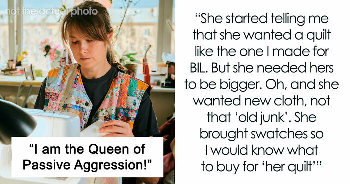 Woman Is On A Mission To Gift Her Family Hand-Made Quilts To Fulfill Her Petty Revenge Against MIL