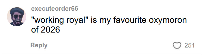 executeorder66's comment on working royals in relation to Meghan Markle and Prince Harry.