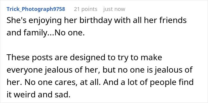 A comment stating that Meghan Markle's birthday posts are attempts to incite jealousy but are perceived as sad. A comment stating that Meghan Markle's birthday posts are attempts to incite jealousy but are perceived as sad.