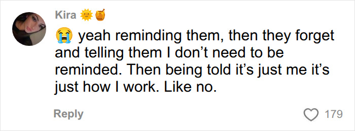Kira's comment on the viral take on mental load in relationships, highlighting the frustration of constant reminders. Kira's comment on the viral take on mental load in relationships, highlighting the frustration of constant reminders.
