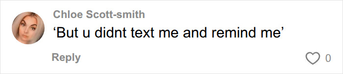 A comment highlighting the need for reminders, showcasing the mental load aspect of relationships. A comment highlighting the need for reminders, showcasing the mental load aspect of relationships.
