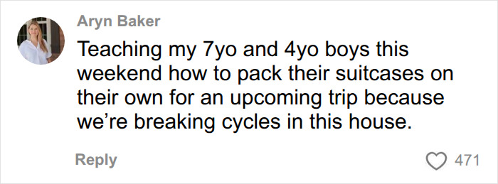 Aryn Baker discusses her viral take on mental load in relationships, teaching her boys to pack suitcases, breaking cycles. Aryn Baker discusses her viral take on mental load in relationships, teaching her boys to pack suitcases, breaking cycles.