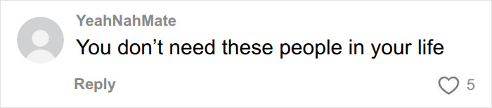 A comment stating you dont need these people in your life, in response to the mom's humiliating moment. A comment stating you dont need these people in your life, in response to the mom's humiliating moment.