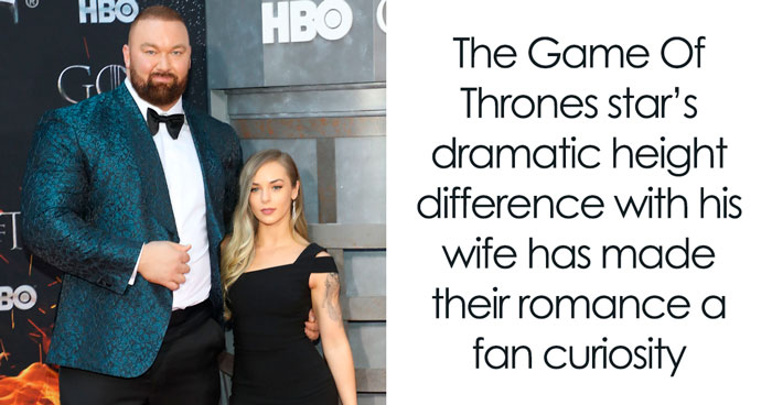 Game Of Thrones’ The Mountain Is 6’9”, His Wife Is 5’2”, And She Has An Answer For Curious Fans