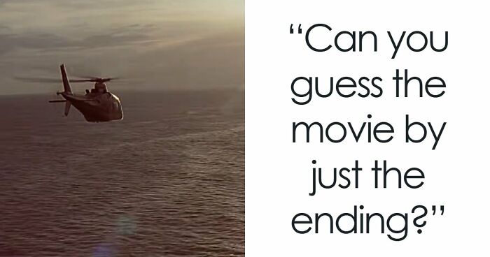17 Of The Most Renowned Ending Scenes, And It’s Your Job To Match Them To The Movie