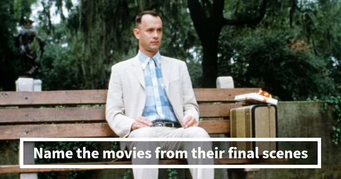 17 Of The Most Renowned Ending Scenes, And It’s Your Job To Match Them To The Movie