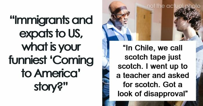 48 Things About America That Took Newcomers Completely By Surprise