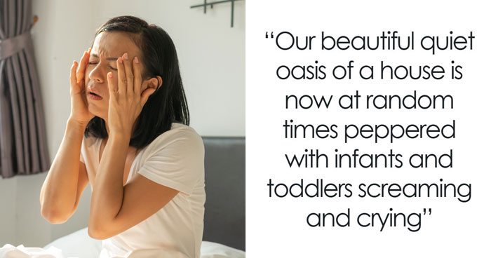 Couple Struggles As Their Childfree Life Turns Into Listening To Screaming Infants And Toddlers Every Day