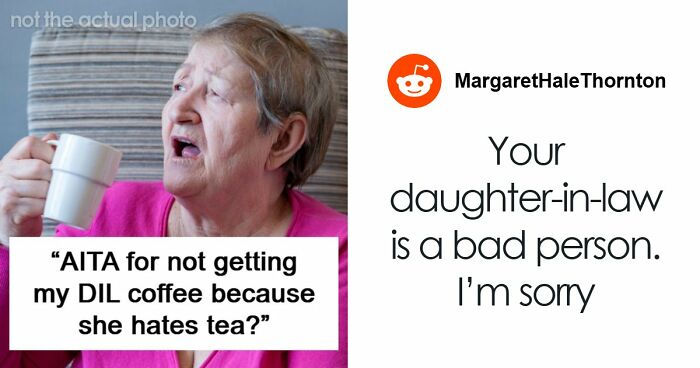 MIL Matches DIL’s Pettiness And Refuses To Get Her Coffee Order, Son Demands She Apologize