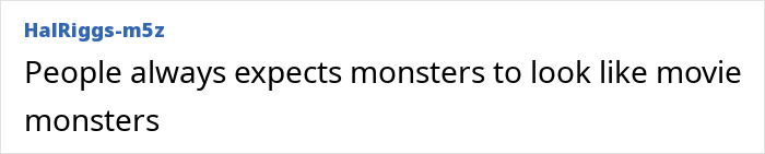 A text box showing a comment: People always expects monsters to look like movie monsters, about a nurse's aide's horrific crimes. A text box showing a comment: People always expects monsters to look like movie monsters, about a nurse's aide's horrific crimes.