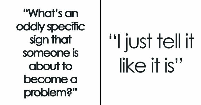 56 Weirdly Accurate Signs That Someone Is Getting Ready To Cause Pure Chaos
