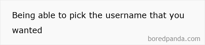 A screenshot of text discussing the freedom to pick desired usernames on the old internet. Remembering chaotic pics.
