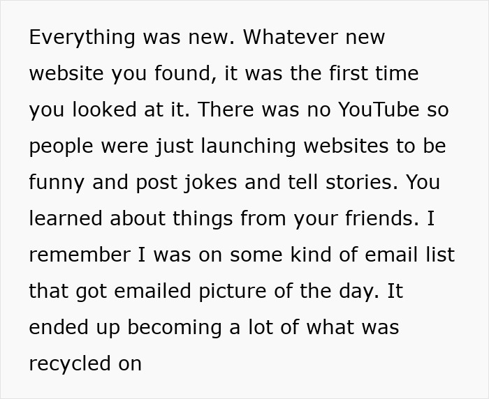 A screenshot with text explaining how the old internet was new, with funny websites and email lists. Reflecting on chaotic pics.