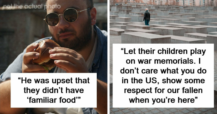 55 Times Locals Were Angry, Annoyed And Bewildered By The Things American Tourists Did