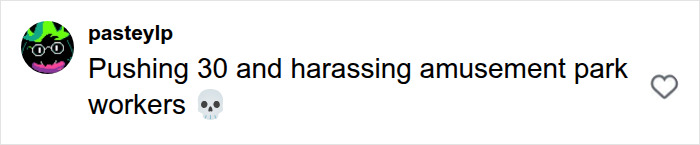 Screenshot of an Instagram comment from 'pasteylp' saying, 'Pushing 30 and harassing amusement park workers,' with a skull emoji, highlighting the Peter Pan Girl backlash.