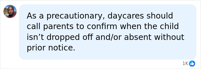 Text bubble: Daycares should call parents to confirm when the child isn't dropped off, for baby granddaughter left in hot car. Text bubble: Daycares should call parents to confirm when the child isn't dropped off, for baby granddaughter left in hot car.