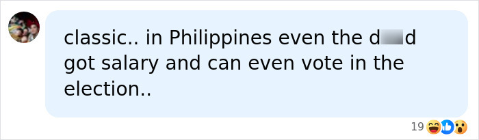 Social media comment about people in the Philippines getting salary and voting even if they don't show up to work. Social media comment about people in the Philippines getting salary and voting even if they don't show up to work.