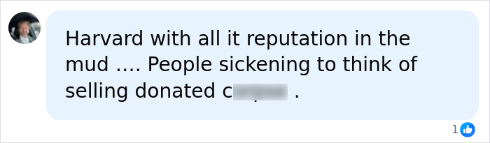 A social media comment about Harvard's reputation and the sale of donated bodies for science. A social media comment about Harvard's reputation and the sale of donated bodies for science.