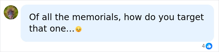 A text bubble lamenting the targeting of a WWII Memorial among all memorials.