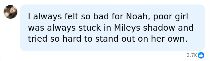 A social media comment about Noah Cyrus trying to stand out from Miley Cyrus' shadow. A social media comment about Noah Cyrus trying to stand out from Miley Cyrus' shadow.