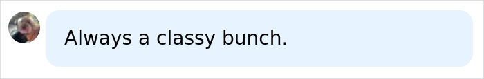 A comment bubble with the text Always a classy bunch about Honey Boo Boo star Pumpkin's adult platform.