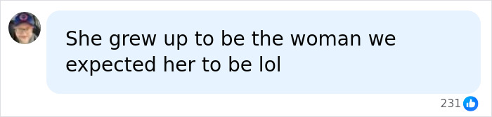 Screenshot of a social media comment about Honey Boo Boo star Pumpkin growing up to be expected.