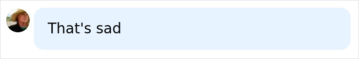 A short comment that says That's sad, related to Hayden Panettiere being found lifeless. A short comment that says That's sad, related to Hayden Panettiere being found lifeless.