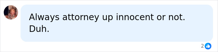 A comment about Hayden Panettiere's boyfriend and the investigation, stating Always attorney up innocent or not. Duh. A comment about Hayden Panettiere's boyfriend and the investigation, stating Always attorney up innocent or not. Duh.